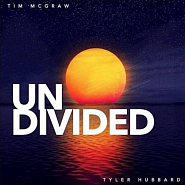 Tim McGraw и др. - Undivided ноты для фортепиано