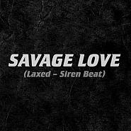 Jawsh 685 и др. - Savage Love (Laxed - Siren Beat) ноты для фортепиано