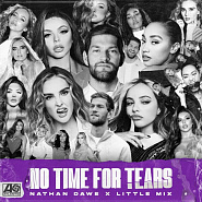 Little Mix и др. - No Time For Tears ноты для фортепиано