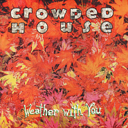 Crowded House - Weather with You ноты для фортепиано