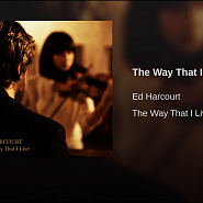 Ed Harcourt - The Way That I Live ноты для фортепиано