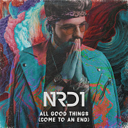NRD1 - All Good Things (Come to an End) ноты для фортепиано