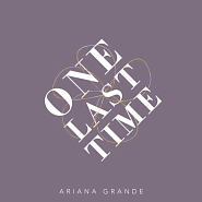 Ariana Grande - One Last Time ноты для фортепиано