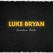 Luke Bryan - Knockin' Boots ноты для фортепиано