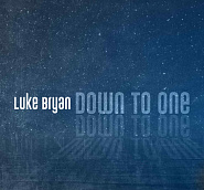 Luke Bryan - Down to One ноты для фортепиано