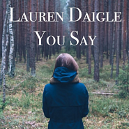Lauren Daigle - You Say ноты для фортепиано