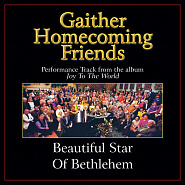 Bill & Gloria Gaither - Beautiful Star of Bethlehem ноты для фортепиано