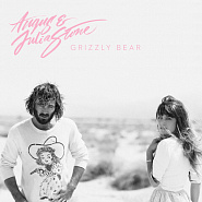 Angus & Julia Stone - Grizzly Bear ноты для фортепиано