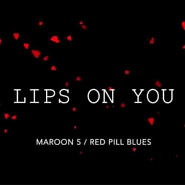 Maroon 5 - Lips On You ноты для фортепиано