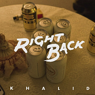 Khalid - Right Back ноты для фортепиано