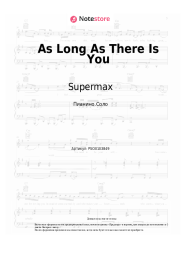 Ноты, аккорды Supermax - As Long As There Is You
