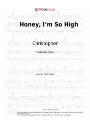 Ноты, аккорды Christopher - Honey, I’m So High