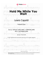 Ноты, аккорды Lewis Capaldi - Hold Me While You Wait