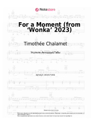 undefined Timothée Chalamet, Calah Lane - For a Moment (from ‘Wonka’ 2023)