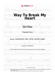 Ноты, аккорды Ed Sheeran, Skrillex - Way To Break My Heart