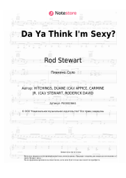 Ноты, аккорды Rod Stewart - Da Ya Think I'm Sexy?